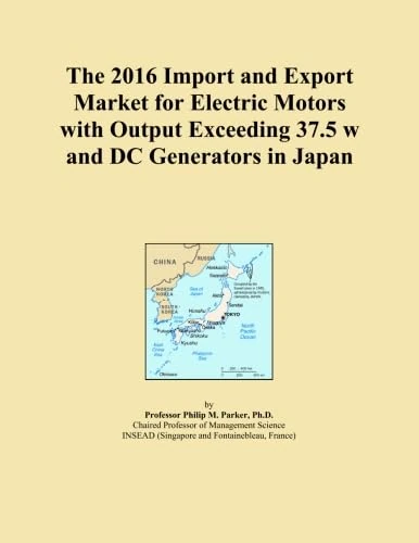 The 2016 Import and Export Market for Electric Motors with Output Exceeding 37.5 w and DC Generators in Japan