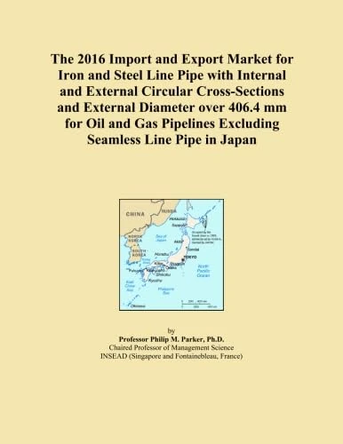 The 2016 Import and Export Market for Iron and Steel Line Pipe with Internal and External Circular Cross-Sections and External Diameter over 406.4 mm ... Excluding Seamless Line Pipe in Japan