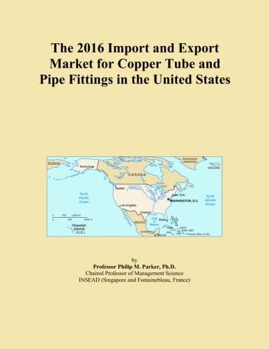 The 2016 Import and Export Market for Copper Tube and Pipe Fittings in the United States