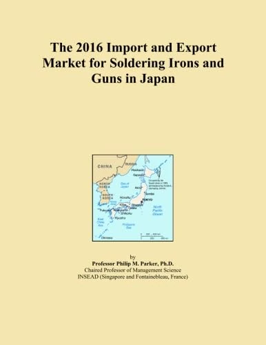 The 2016 Import and Export Market for Soldering Irons and Guns in Japan