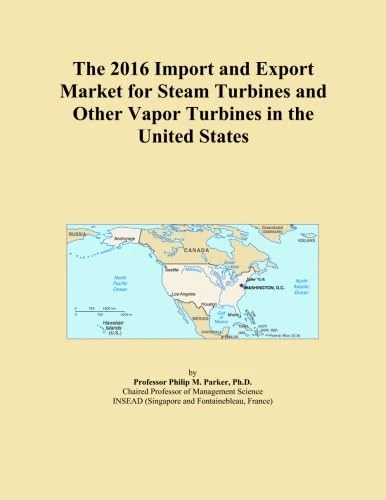 The 2016 Import and Export Market for Steam Turbines and Other Vapor Turbines in the United States