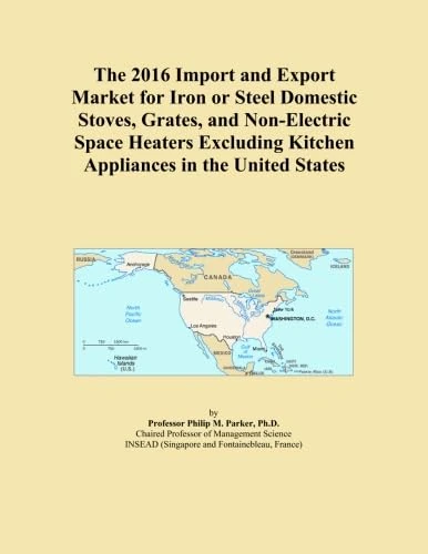 The 2016 Import and Export Market for Iron or Steel Domestic Stoves, Grates, and Non-Electric Space Heaters Excluding Kitchen Appliances in the United States