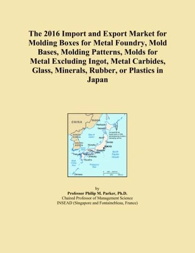 The 2016 Import and Export Market for Molding Boxes for Metal Foundry, Mold Bases, Molding Patterns, Molds for Metal Excluding Ingot, Metal Carbides, Glass, Minerals, Rubber, or Plastics in Japan
