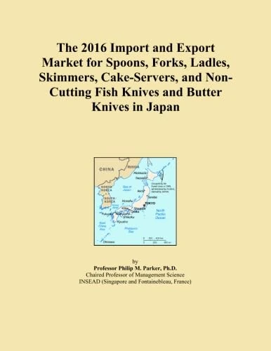 The 2016 Import and Export Market for Spoons, Forks, Ladles, Skimmers, Cake-Servers, and Non-Cutting Fish Knives and Butter Knives in Japan