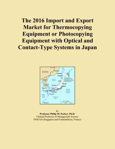The 2016 Import and Export Market for Thermocopying Equipment or Photocopying Equipment with Optical and Contact-Type Systems in Japan