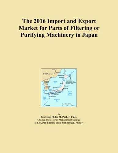 The 2016 Import and Export Market for Parts of Filtering or Purifying Machinery in Japan