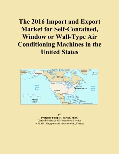 The 2016 Import and Export Market for Self-Contained, Window or Wall-Type Air Conditioning Machines in the United States