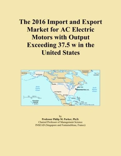 The 2016 Import and Export Market for AC Electric Motors with Output Exceeding 37.5 w in the United States