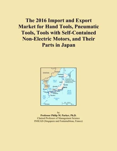 The 2016 Import and Export Market for Hand Tools, Pneumatic Tools, Tools with Self-Contained Non-Electric Motors, and Their Parts in Japan
