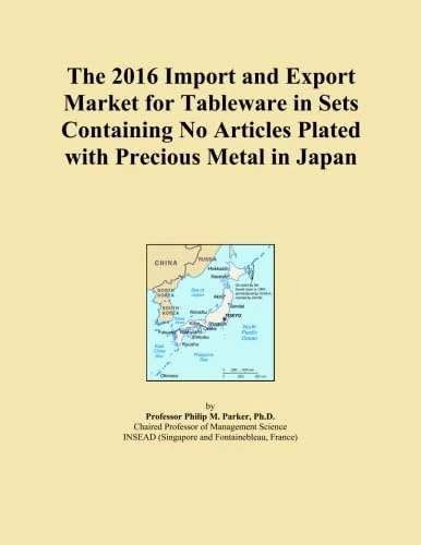 The 2016 Import and Export Market for Tableware in Sets Containing No Articles Plated with Precious Metal in Japan