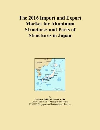 The 2016 Import and Export Market for Aluminum Structures and Parts of Structures in Japan