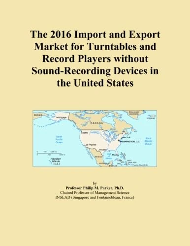The 2016 Import and Export Market for Turntables and Record Players without Sound-Recording Devices in the United States