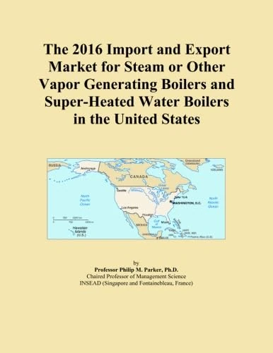 The 2016 Import and Export Market for Steam or Other Vapor Generating Boilers and Super-Heated Water Boilers in the United States