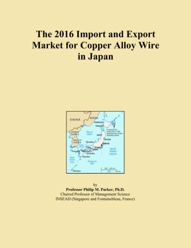 The 2016 Import and Export Market for Copper Alloy Wire in Japan