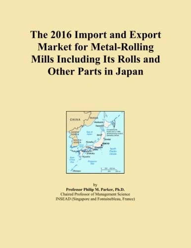 The 2016 Import and Export Market for Metal-Rolling Mills Including Its Rolls and Other Parts in Japan