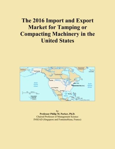 The 2016 Import and Export Market for Tamping or Compacting Machinery in the United States