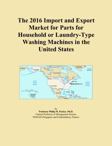 The 2016 Import and Export Market for Parts for Household or Laundry-Type Washing Machines in the United States