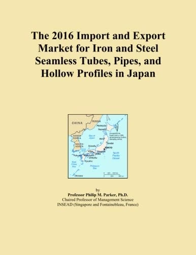 The 2016 Import and Export Market for Iron and Steel Seamless Tubes, Pipes, and Hollow Profiles in Japan