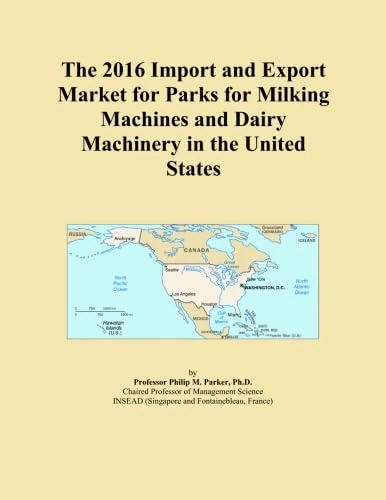 The 2016 Import and Export Market for Parks for Milking Machines and Dairy Machinery in the United States