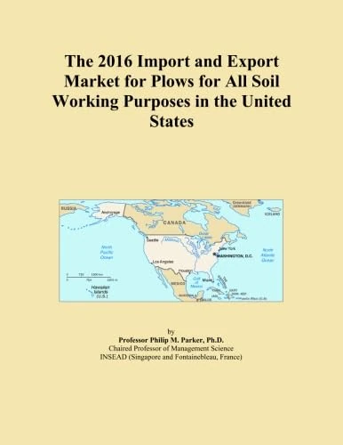 The 2016 Import and Export Market for Plows for All Soil Working Purposes in the United States