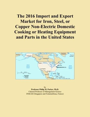 The 2016 Import and Export Market for Iron, Steel, or Copper Non-Electric Domestic Cooking or Heating Equipment and Parts in the United States