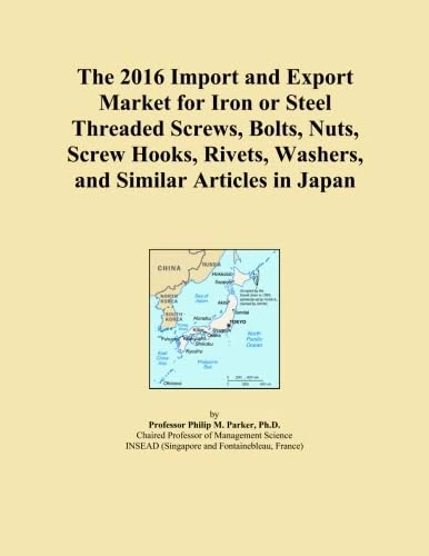 The 2016 Import and Export Market for Iron or Steel Threaded Screws, Bolts, Nuts, Screw Hooks, Rivets, Washers, and Similar Articles in Japan