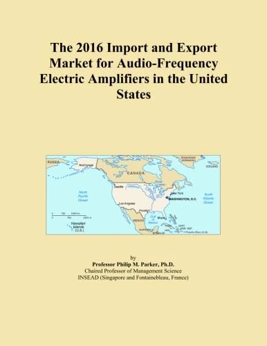 The 2016 Import and Export Market for Audio-Frequency Electric Amplifiers in the United States