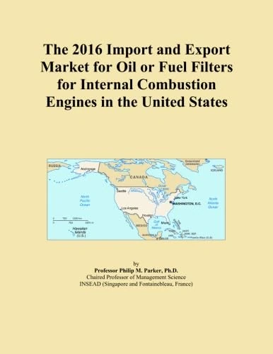The 2016 Import and Export Market for Oil or Fuel Filters for Internal Combustion Engines in the United States