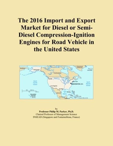 The 2016 Import and Export Market for Diesel or Semi-Diesel Compression-Ignition Engines for Road Vehicle in the United States