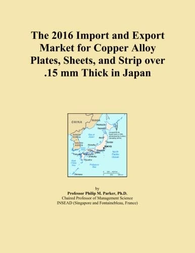 The 2016 Import and Export Market for Copper Alloy Plates, Sheets, and Strip over .15 mm Thick in Japan