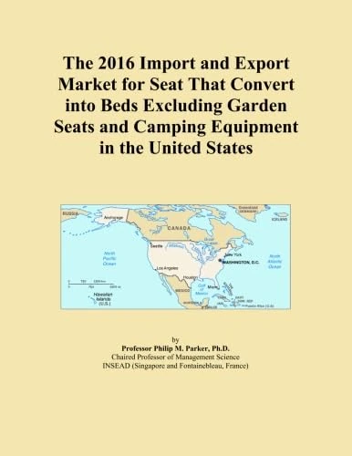 The 2016 Import and Export Market for Seat That Convert into Beds Excluding Garden Seats and Camping Equipment in the United States
