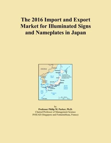 The 2016 Import and Export Market for Illuminated Signs and Nameplates in Japan