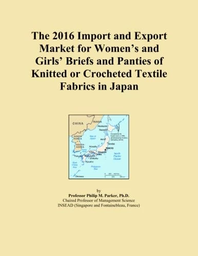 The 2016 Import and Export Market for Women's and Girls' Briefs and Panties of Knitted or Crocheted Textile Fabrics in Japan