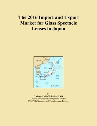 The 2016 Import and Export Market for Glass Spectacle Lenses in Japan