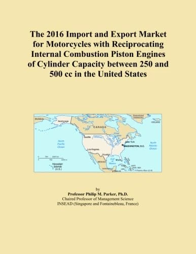 The 2016 Import and Export Market for Motorcycles with Reciprocating Internal Combustion Piston Engines of Cylinder Capacity between 250 and 500 cc in the United States