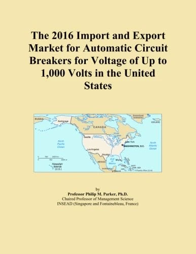 The 2016 Import and Export Market for Automatic Circuit Breakers for Voltage of Up to 1,000 Volts in the United States