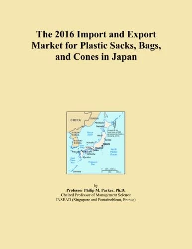 The 2016 Import and Export Market for Plastic Sacks, Bags, and Cones in Japan