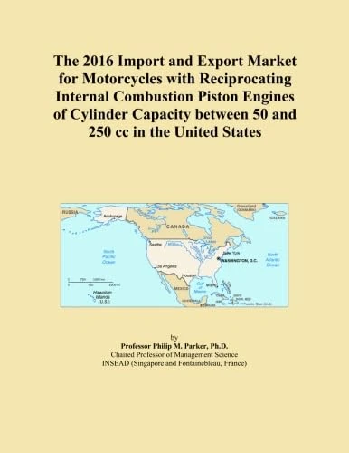 The 2016 Import and Export Market for Motorcycles with Reciprocating Internal Combustion Piston Engines of Cylinder Capacity between 50 and 250 cc in the United States