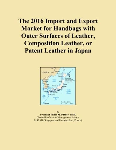 The 2016 Import and Export Market for Handbags with Outer Surfaces of Leather, Composition Leather, or Patent Leather in Japan