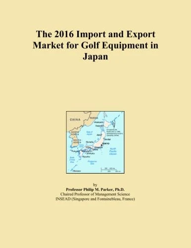 The 2016 Import and Export Market for Golf Equipment in Japan