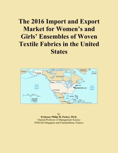 The 2016 Import and Export Market for Women's and Girls' Ensembles of Woven Textile Fabrics in the United States