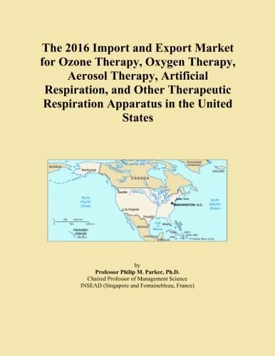 The 2016 Import and Export Market for Ozone Therapy, Oxygen Therapy, Aerosol Therapy, Artificial Respiration, and Other Therapeutic Respiration Apparatus in the United States