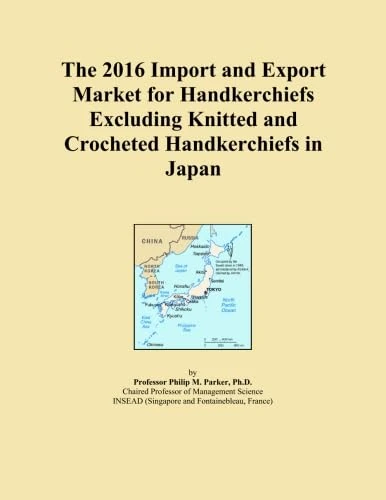 The 2016 Import and Export Market for Handkerchiefs Excluding Knitted and Crocheted Handkerchiefs in Japan