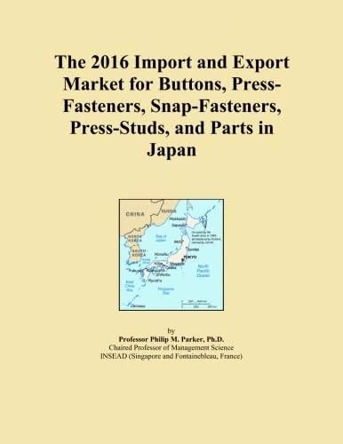 The 2016 Import and Export Market for Buttons, Press-Fasteners, Snap-Fasteners, Press-Studs, and Parts in Japan