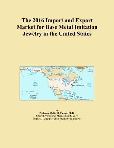 The 2016 Import and Export Market for Base Metal Imitation Jewelry in the United States