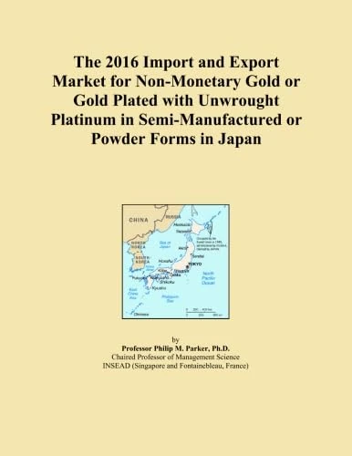 The 2016 Import and Export Market for Non-Monetary Gold or Gold Plated with Unwrought Platinum in Semi-Manufactured or Powder Forms in Japan