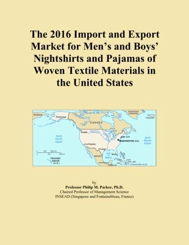 The 2016 Import and Export Market for Men's and Boys' Nightshirts and Pajamas of Woven Textile Materials in the United States