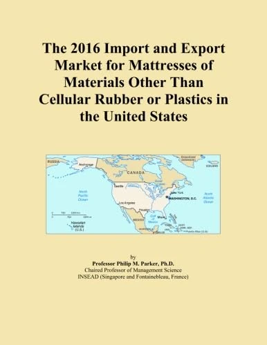 The 2016 Import and Export Market for Mattresses of Materials Other Than Cellular Rubber or Plastics in the United States