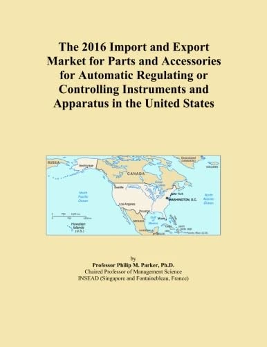 The 2016 Import and Export Market for Parts and Accessories for Automatic Regulating or Controlling Instruments and Apparatus in the United States