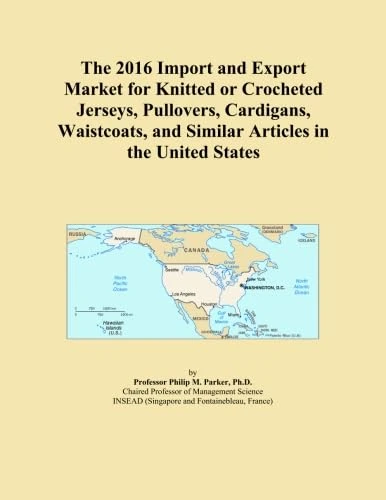 The 2016 Import and Export Market for Knitted or Crocheted Jerseys, Pullovers, Cardigans, Waistcoats, and Similar Articles in the United States